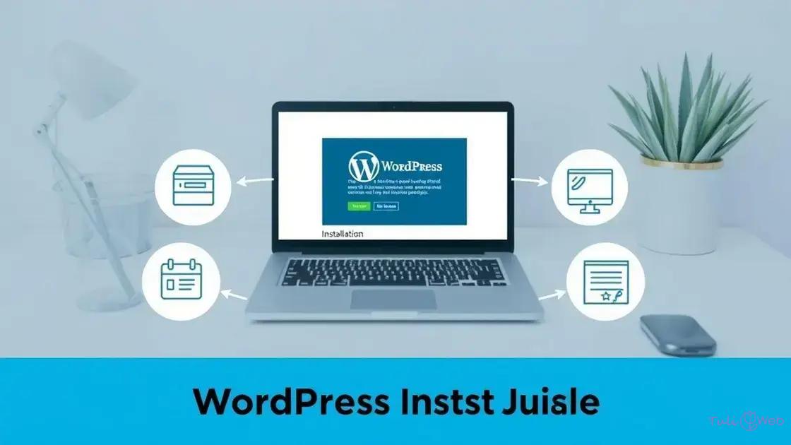 Passo a passo para instalar o WordPress de forma eficaz